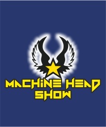 Machine Head Show 
